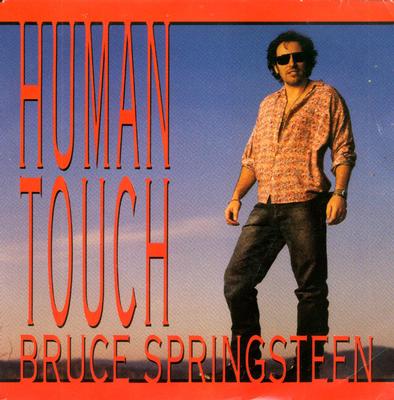 SPRINGSTEEN, BRUCE - HUMAN TOUCH / Souls Of The Departed eec original pressing (7")
