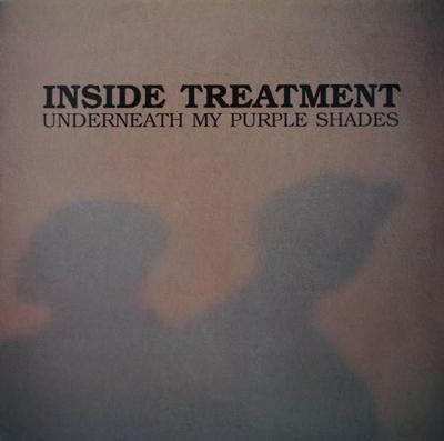 INSIDE TREATMENT - UNDERNEATH MY PURPLE SHADES (LP)