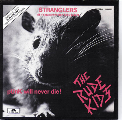 RUDE KIDS, THE - STRANGLERS (IF IT'S QUIET WHY DON'T YOU PLAY?) / Punk Will Never Die Swedish original press (7")