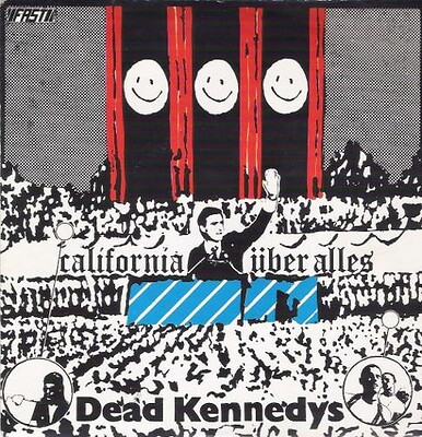 DEAD KENNEDYS - CALIFORNIA ÜBER ALLES scarce uk original pressing (7")