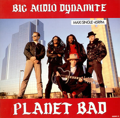 BIG AUDIO DYNAMITE - PLANET BAD Dutch 12" maxi (12")
