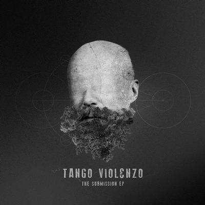 TANGO VIOLENZO - THE SUBMISSION EP (7")