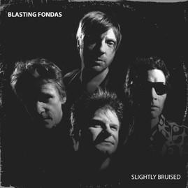 BLASTING FONDAS - SLIGHTLY BRUISED (LP)