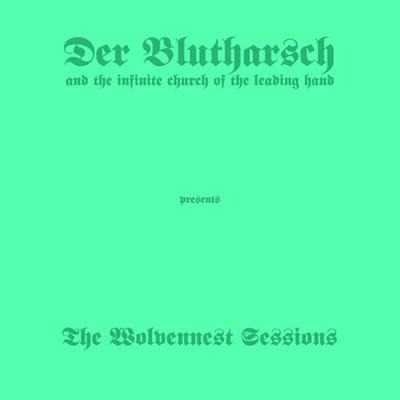 BLUTHARSCH, DER - THE WOLVENNEST SESSIONS Limited Edition 250 copies silver vinyl (LP)