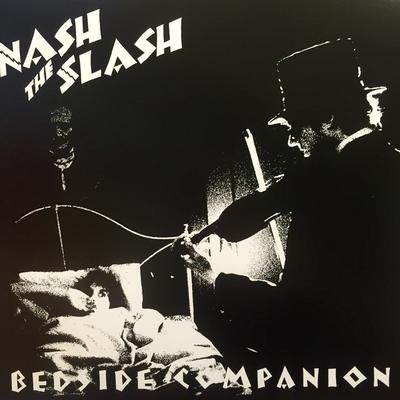 NASH THE SLASH - BEDSIDE COMPANION  Limited black & white vinyl (LP)