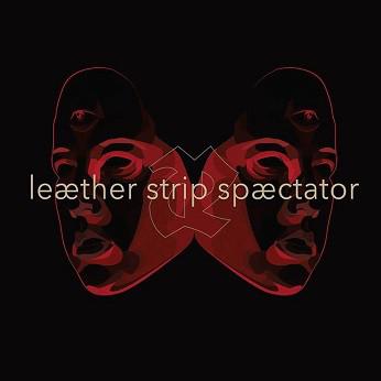 LEATHER STRIP - SPAEKTATOR (LP)