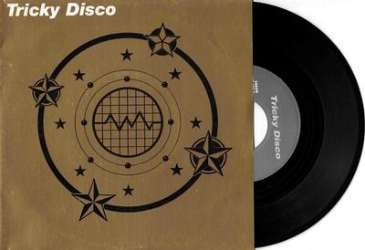 TRICKY DISCO - TRICKY DISCO / Tricky Disco (Past Tricky''s Bedtime Mix) (7")