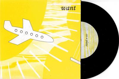WANT - ON A PLANE / Luminescent Star-Spangle (7")