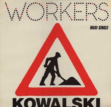 KOWALSKI - WORKERS (12")