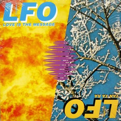 LFO - LOVE IS THE MESSAGE (12")
