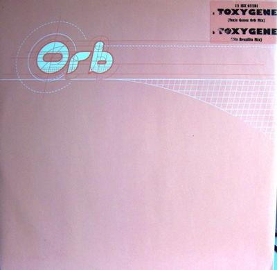ORB, THE - TOXYGENE / Toxygene (Fila Brazillia Mix) (12")