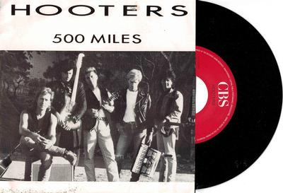 HOOTERS, THE - 500 MILES / Deliver Me (7")