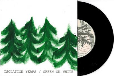 ISOLATION YEARS - GREEN ON WHITE / No Man''s Land (7")