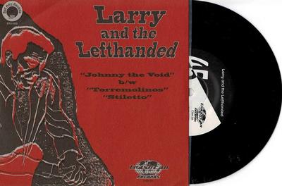 LARRY AND THE LEFTHANDED - JOHNNY THE VOID (7")
