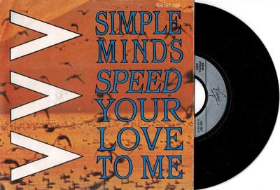 SIMPLE MINDS - SPEED YOUR LOVE TO ME / Bass Line (7")
