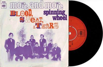 BLOOD, SWEAT AND TEARS - MORE AND MORE / Spinning Wheel dutch original (7")