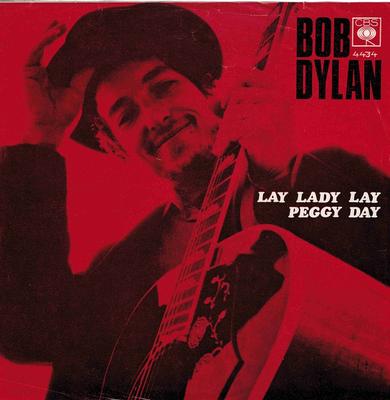 DYLAN, BOB - LAY LADY LAY / Peggy Day Swedish Original (7")