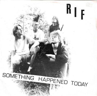 RIF - SOMETHING HAPPEND TODAY / Crack / Understand / You Don''t Care / No Love (7")