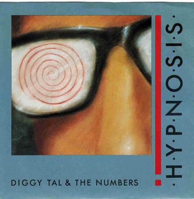 DIGGY TAL  &  THE NUMBERS - HYPNOSIS / Another Day In Hollywood (7")