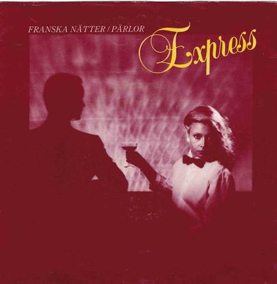 EXPRESS - FRANSKA NÄTTER / Pärlor Swedish 1982 synthpop (7")