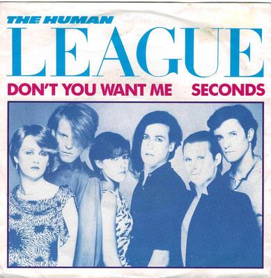 HUMAN LEAGUE, THE - DON'T YOU WANT ME / Seconds (7")