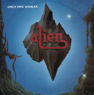 ALIEN - ONLY ONE WOMAN / Somewhere Out There EU ps, glossy sleeve (7")