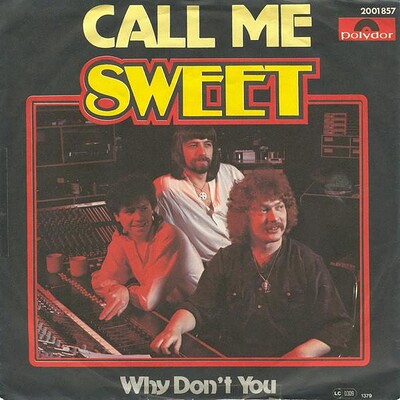 SWEET, THE - CALL ME / Why Don't You (7")