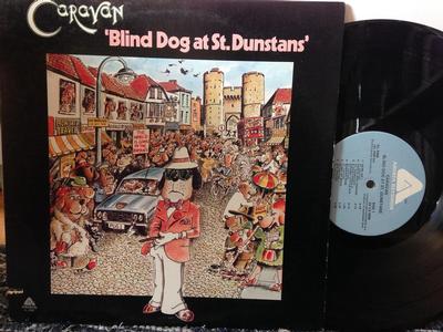CARAVAN - BLIND DOG AT ST. DUNSTANS US press from 1976. (LP)