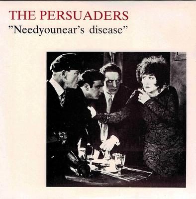 THE PERSUADERS - NEEDYOUNEAR'S DISEASE / Feet (7")