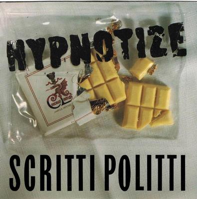 SCRITTI POLITTI - HYPNOTIZE / Hypnotize (Version) (7")