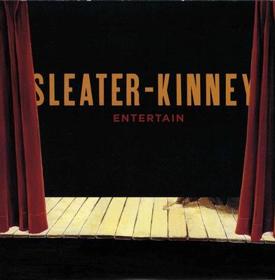 SLEATER-KINNEY - ENTERTAIN / Everything (7")