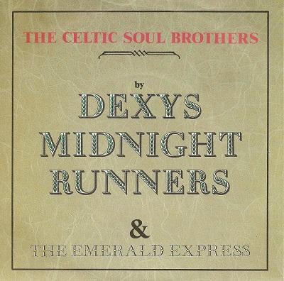 DEXYS MIDNIGHT RUNNERS  &  THE EMERALD EXPRESS - THE CELTIC SOUL BROTHERS / Love Part Two   Dutch pressing (7")