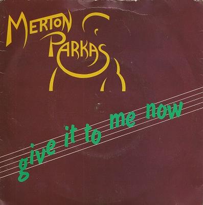 THE MERTON PARKAS - GIVE IT TO ME NOW / Gi's It UK pressing (7")