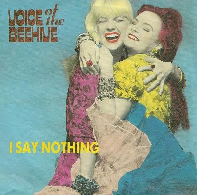 VOICE OF THE BEEHIVE - I SAY NOTHING / The Things You See When You Don't Have Your Gun   Dutch promotional copy (7")