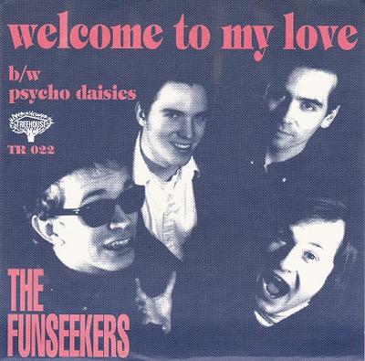 THE FUNSEEKERS - WELCOME TO MY LOVE / Psycho Daisies   Red vinyl edition with autograph (7")