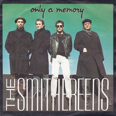 SMITHEREENS, THE - ONLY A MEMORY / Lust For Life   Dutch pressing with textured sleeve (7")