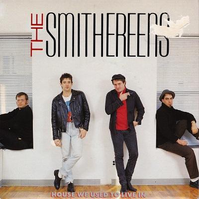 SMITHEREENS, THE - HOUSE WE USED TO LIVE IN / Ruler Of My Heart   UK pressing (7")