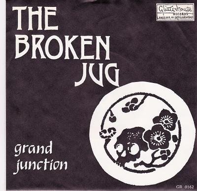 THE BROKEN JUG - GRAND JUNCTION E.P.   Original German pressing (7")