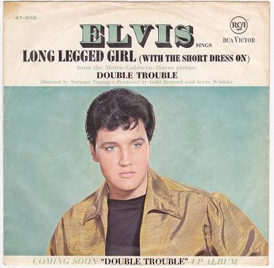 PRESLEY, ELVIS - LONG LEGGED GIRL / That's Someone You Never Forget German pressing (7")