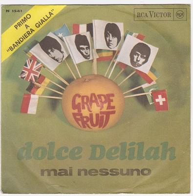 GRAPEFRUIT - DOLCE DELILAH / Mai Nessuno Italian pressing (7")