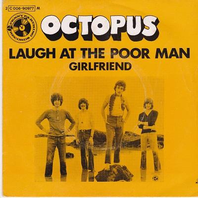 OCTOPUS - LAUGH AT THE POOR MAN / Girlfriend French pressing (7")