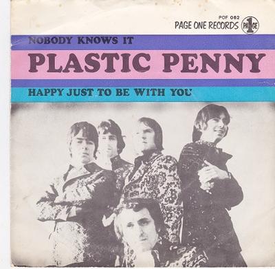 PLASTIC PENNY - NOBODY KNOWS IT / Happy Just To Be With You Dutch pressing (7")