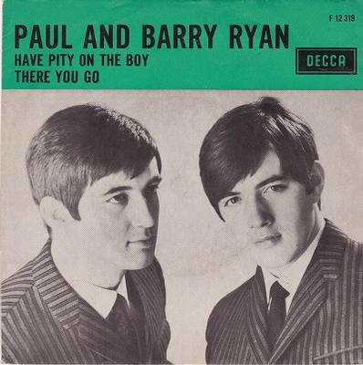 RYAN, PAUL AND BARRY - HAVE PITY ON THE BOY / There You Go Dutch pressing (7")