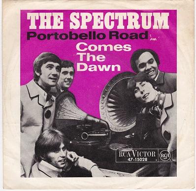 THE SPECTRUM - PORTOBELLO ROAD / Comes The Dawn German pressing (7")