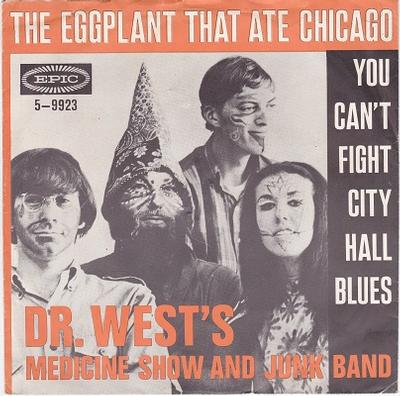 DR. WEST'S MEDICINE SHOW AND JUNK BAND - THE EGGPLANT THAT ATE CHICAGO / You Can't Fight City Hall Blues Dutch pressing (7")