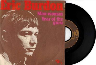 BURDON, ERIC - MAN-WOMAN / Year Of The Guru french original (7")