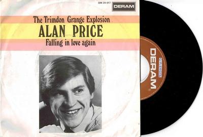 ALAN PRICE SET, THE - THE TRIMDON GRANGE EXPLOSION / Falling In Love Again dutch original (7")