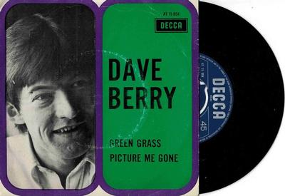 BERRY, DAVE - PICTURE ME GONE / Green Grass dutch original (7")