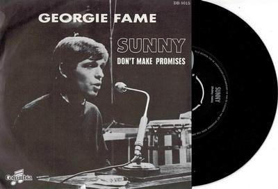 FAME, GEORGIE - SUNNY / Don''t Make Promises dutch original (7")