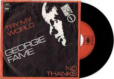 FAME, GEORGIE - TRY MY WORLD / No Thanks dutch original (7")